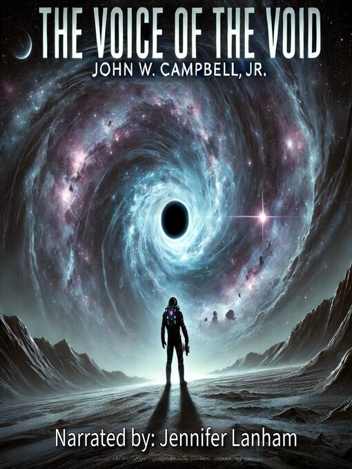 Title details for The Voice of the Void by John W. Campbell, Jr. - Available